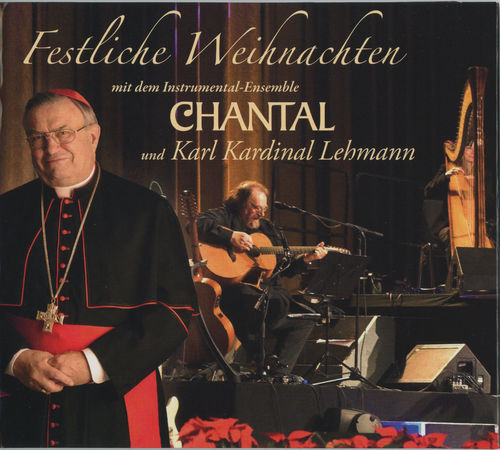Festliche Weihnachten mit dem Instrumental-Ensemble Chantal und Karl Kardinal Lehmann [2 CDs + DVD]